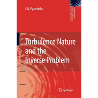 Turbulence Nature and the Inverse Problem [Paperback]