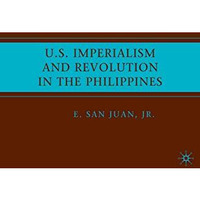 U.S. Imperialism and Revolution in the Philippines [Paperback]