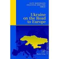 Ukraine on the Road to Europe [Paperback]