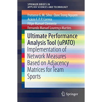 Ultimate Performance Analysis Tool (uPATO): Implementation of Network Measures B [Paperback]