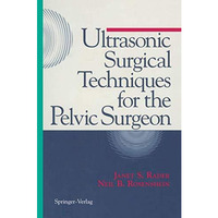 Ultrasonic Surgical Techniques for the Pelvic Surgeon [Paperback]