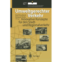 Umweltgerechter Verkehr: Innovative Konzepte f?r den Stadt- und Regionalverkehr [Paperback]