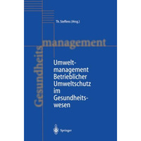 Umweltmanagement: Betrieblicher Umweltschutz im Gesundheitswesen [Paperback]