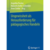 Ungewissheit als Herausforderung f?r p?dagogisches Handeln [Paperback]