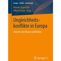 Ungleichheitskonflikte in Europa: Jenseits von Klasse und Nation [Paperback]