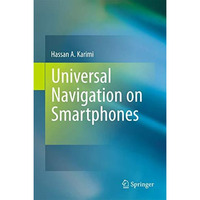 Universal Navigation on Smartphones [Hardcover]