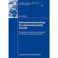 Unternehmensbewertung f?r substanzsteuerliche Zwecke: Eine empirische Analyse de [Paperback]