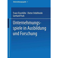 Unternehmungsspiele in Ausbildung und Forschung [Paperback]