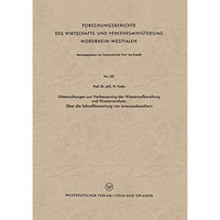 Untersuchungen zur Verbesserung der Wasseraufbereitung und Wasseranalyse: ?ber d [Paperback]