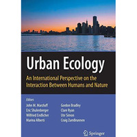 Urban Ecology: An International Perspective on the Interaction Between Humans an [Hardcover]