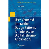 User-Centered Interaction Design Patterns for Interactive Digital Television App [Hardcover]