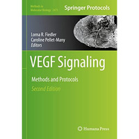 VEGF Signaling: Methods and Protocols [Hardcover]