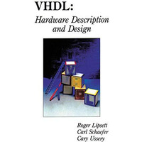 VHDL: Hardware Description and Design [Paperback]