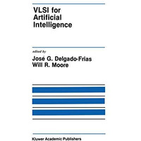 VLSI for Artificial Intelligence [Hardcover]