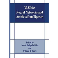 VLSI for Neural Networks and Artificial Intelligence [Hardcover]