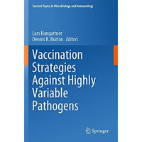 Vaccination Strategies Against Highly Variable Pathogens [Paperback]