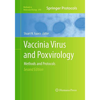 Vaccinia Virus and Poxvirology: Methods and Protocols [Paperback]