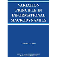 Variation Principle in Informational Macrodynamics [Hardcover]