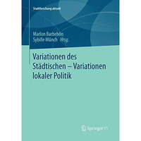 Variationen des St?dtischen  Variationen lokaler Politik [Paperback]