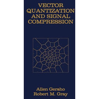 Vector Quantization and Signal Compression [Paperback]