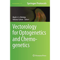 Vectorology for Optogenetics and Chemogenetics [Hardcover]