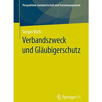 Verbandszweck und Gl?ubigerschutz [Paperback]