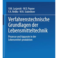 Verfahrenstechnische Grundlagen der Lebensmitteltechnik: Prozesse und Apparate i [Paperback]