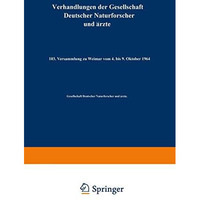 Verhandlungen der Gesellschaft Deutscher Naturforscher und ?rzte: 103. Versammlu [Paperback]