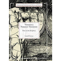 Veronica Forrest-Thomson: Poet on the Periphery [Paperback]