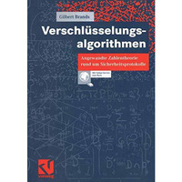 Verschl?sselungsalgorithmen: Angewandte Zahlentheorie rund um Sicherheitsprotoko [Paperback]