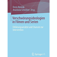 Verschw?rungsideologien in Filmen und Serien: Erkl?rungsans?tze und Chancen zur  [Paperback]