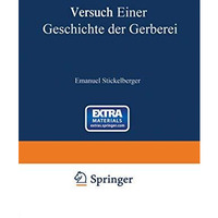 Versuch einer Geschichte der Gerberei [Paperback]