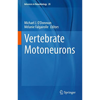 Vertebrate Motoneurons [Hardcover]