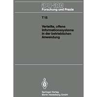 Verteilte, offene Informationssysteme in der betrieblichen Anwendung: IAO-Forum  [Paperback]