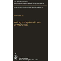 Vertrag und sp?tere Praxis im V?lkerrecht / Treaty and Subsequent Practice in In [Paperback]