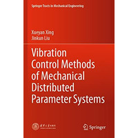 Vibration Control Methods of Mechanical Distributed Parameter Systems [Paperback]