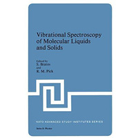 Vibrational Spectroscopy of Molecular Liquids and Solids [Paperback]