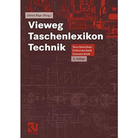 Vieweg Taschenlexikon Technik: Maschinenbau, Elektrotechnik, Datentechnik. Nachs [Paperback]