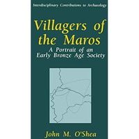 Villagers of the Maros: A Portrait of an Early Bronze Age Society [Hardcover]