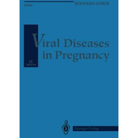 Viral Diseases in Pregnancy [Paperback]