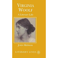 Virginia Woolf: A Literary Life [Paperback]