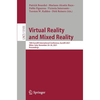 Virtual Reality and Mixed Reality: 18th EuroXR International Conference, EuroXR  [Paperback]