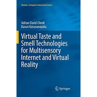 Virtual Taste and Smell Technologies for Multisensory Internet and Virtual Reali [Paperback]