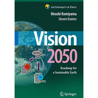 Vision 2050: Roadmap for a Sustainable Earth [Paperback]