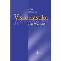 Viskoelastika  Eine ?bersicht: Physikochemische Eigenschaften und ihre Bedeutun [Paperback]