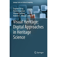 Visual Heritage: Digital Approaches in Heritage Science [Paperback]