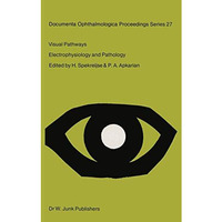 Visual Pathways: Electrophysiology and Pathology [Paperback]