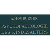 Vorlesungen ?ber Psychopathologie des Kindesalters [Paperback]