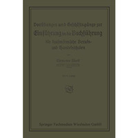 Vor?bungen und Gesch?ftsg?nge zur Einf?hrung in die Buchf?hrung f?r kaufm?nnisch [Paperback]