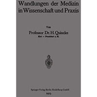 Wandlungen der Medizin in Wissenschaft und Praxis [Paperback]